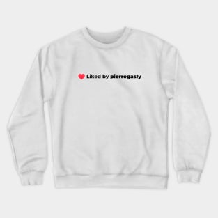 Liked by Pierre Gasly Crewneck Sweatshirt